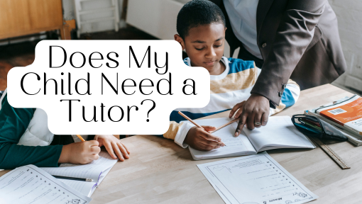 How to Know When Your Child Needs a Tutor (And What to Do About It)
